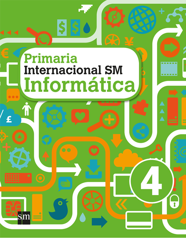 Informática Internacional SM Primaria 4 Libro del alumno Guías