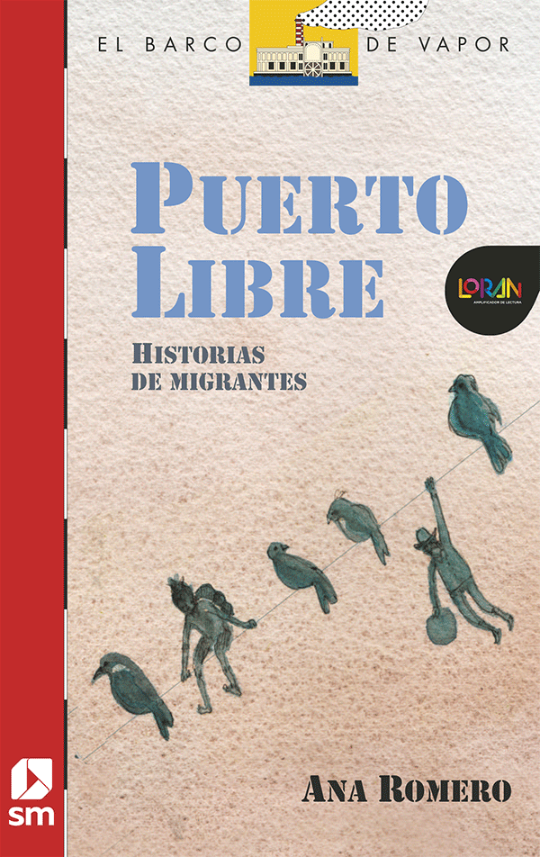 Puerto libre. Historias de migrantes