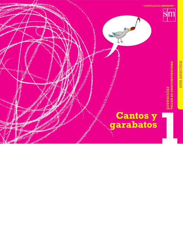 Cantos y garabatos 1. Guía del profesor