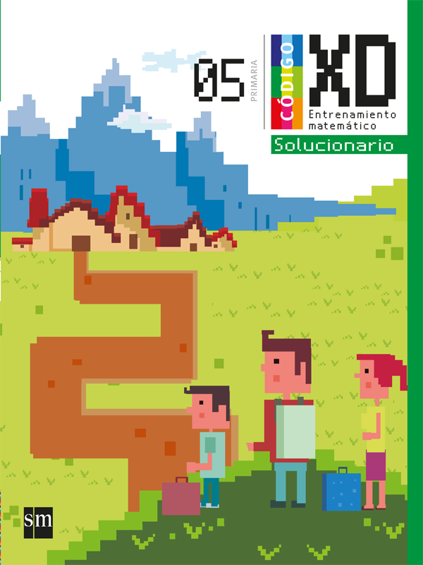 Código XD Entrenamiento matemático Primaria 5. Guía del profesor