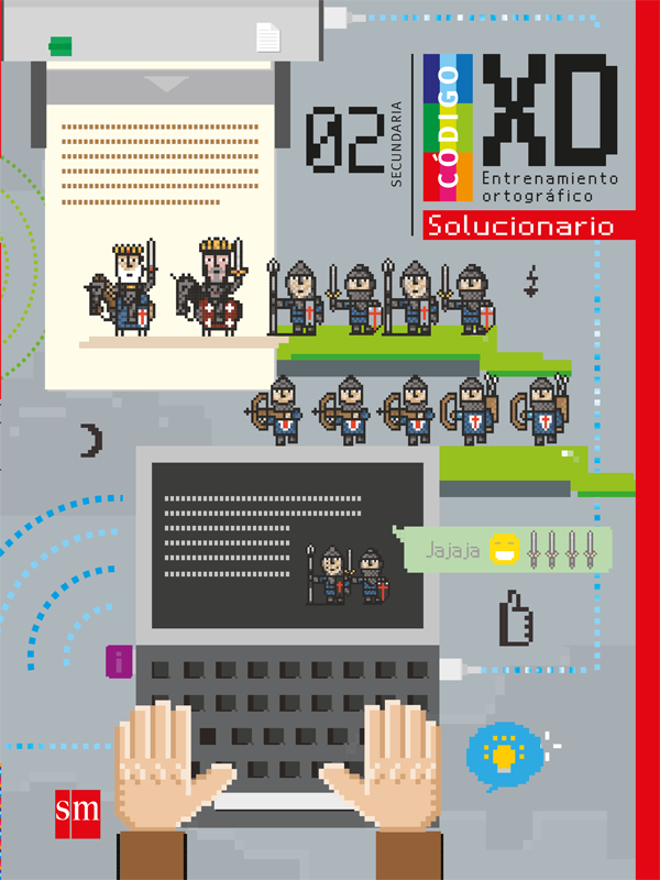 Código XD Entrenamiento ortográfico Secundaria 2. Guía del profesor