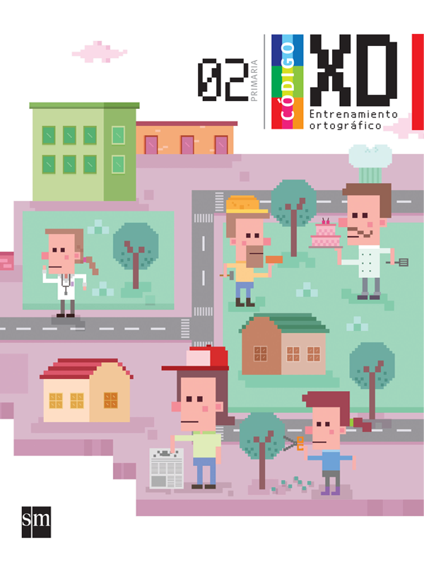 Código XD Entrenamiento ortográfico Primaria 2. Libro del alumno