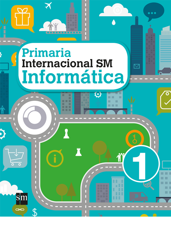 Informática Internacional SM Primaria 1. Libro del alumno