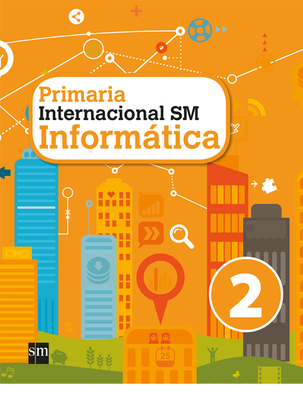 Informática Internacional SM Primaria 2. Libro del alumno
