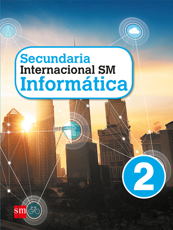 Informática Internacional SM Secundaria 2. Libro del alumno
