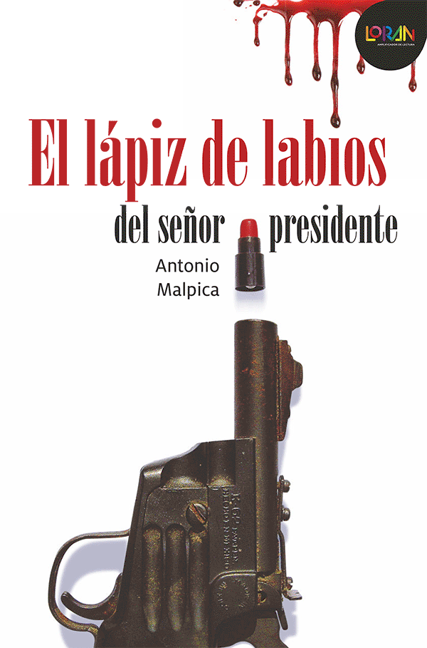 El lápiz de labios del señor presidente