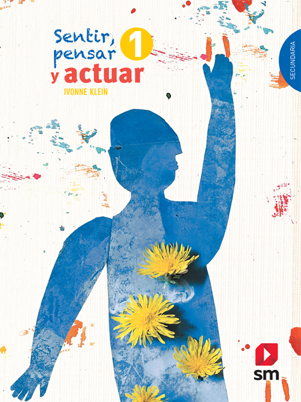 Sentir, pensar y actuar 1. Libro del alumno