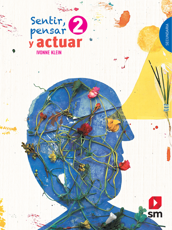 Sentir, pensar y actuar 2. Libro del alumno