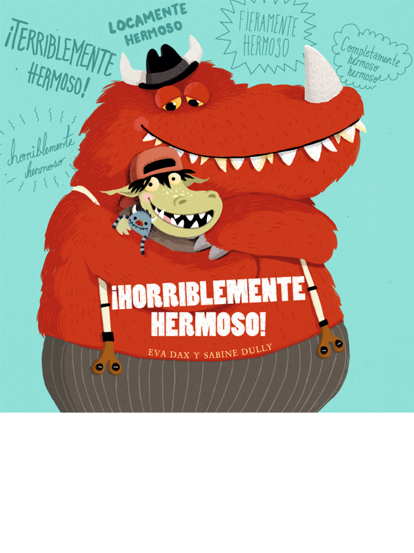 ¡Horriblemente hermoso!