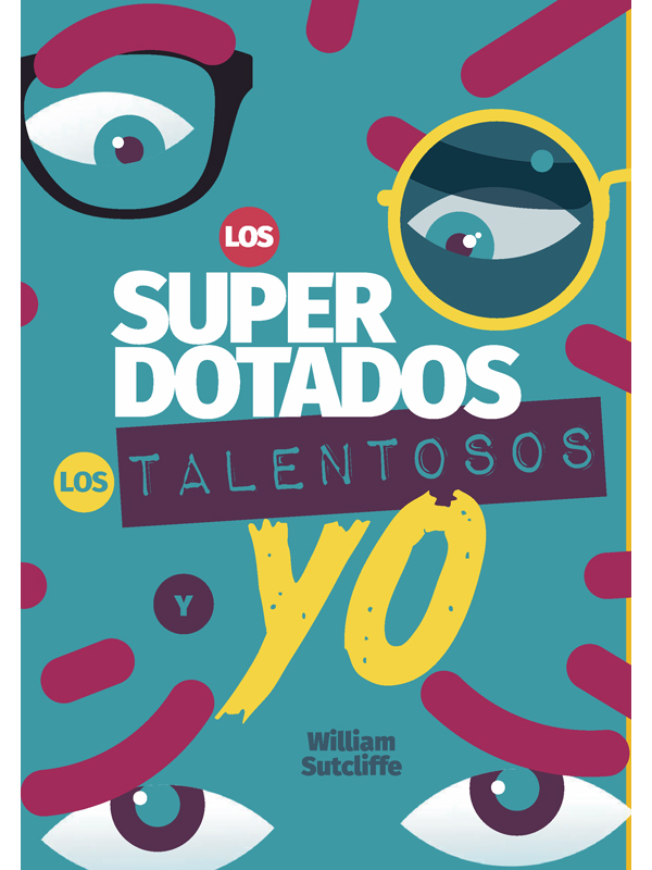 El Superdotado, Los Talentosos y Yo